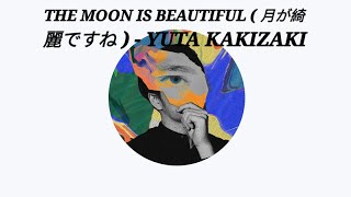 Bulan Itu Indah (Bulan Itu Indah, Bukan?) - Yuta Kakizaki