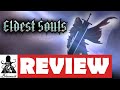 Eldest Souls Review - What's It Worth?