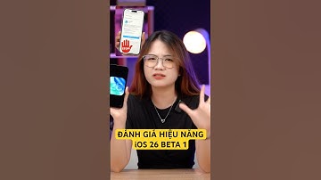 Đánh giá hiệu năng iOS 26 Beta 1: Có nên nâng cấp không? #iphone #ios #ios26 #ios26beta #review