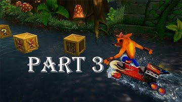 Crash Bandicoot 2:Cortex Strikes Back n Sane Trilogy Walkthrough/No commentary Part 3