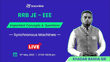Synchronous Machines: RRB JE EEE | Important Concepts & Questions | Khadar Basha Sir | ACE Online