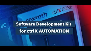 [EN] Bosch Rexroth How-to: Software Development Kit for ctrlX AUTOMATION