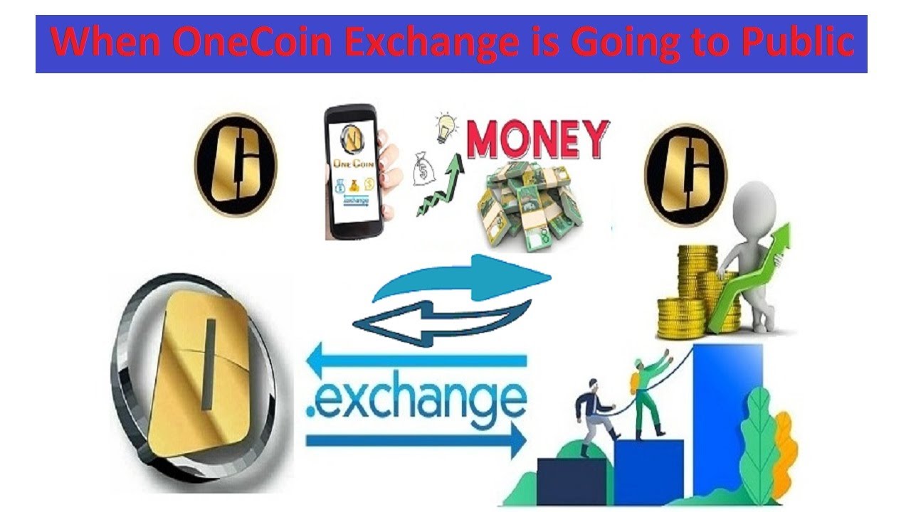 When OneCoin Exchange is Going to Public