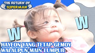 Hayeon Tetap Gemoy Walaupun Main Lumpur|The Return of Superman |SUB INDO|210614 Siaran KBS WORLD TV|