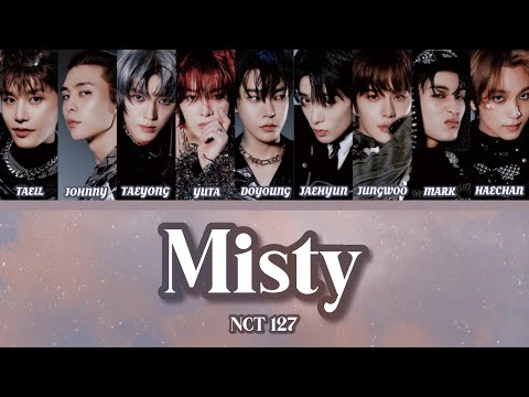 Misty（소나기）│ NCT127【日本語訳 パート分け カナルビ 】