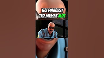 The FUNNIEST TF2 Memes #21