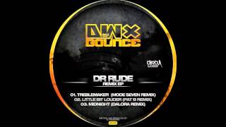 Dr Rude - Little Bit Louder (Pat B Remix)