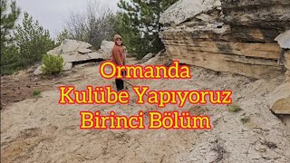 Ormanda Baraka Yapıyoruz Birinci Bölüm