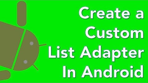 Java Android List Adapter 01 introduction to Adapters