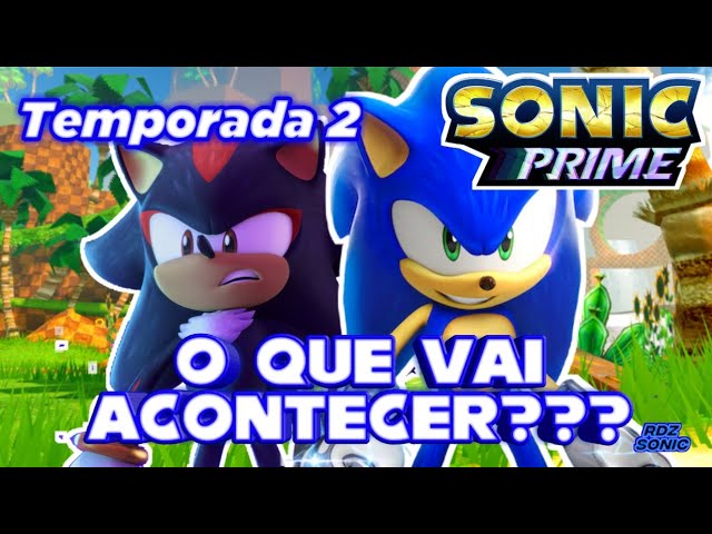 SONIC PRIME 2ª TEMPORADA  5 FATOS QUE PODEM ACONTECER! 