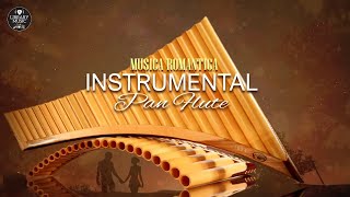 Música Instrumental Relajante Flauta De Pan  - Las 100 Mejor Musica Relajante Del Mundo