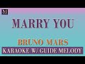 Marry You - Karaoke With Guide Melody (Bruno Mars)