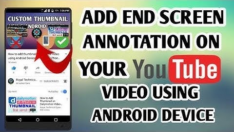 How to add end screen annotation on your YouTube videos by using android device /ALL TYPES OF VIDEO\
