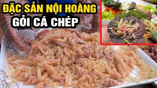 Quy trình làm gỏi cá chép cực độc siêu ngon của ông chủ Bắc Giang tài năng