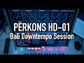 Perkons01 bali downtempo session renaissance