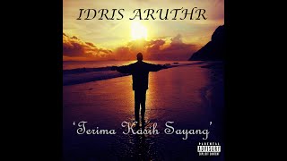 Video thumbnail of "Idris Aruthr - 'Terima Kasih Sayang' Lyric Video (Remake Version)"