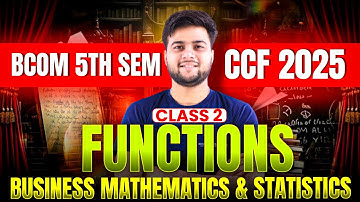 Functions | Class 2 | Business Mathematics & Statistics | B.Com 5th Sem | CCF 2025