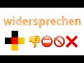 Deutsch:  widersprechen + Übersetzung in den Untertiteln