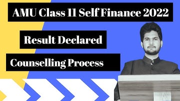 AMU Self Finance Result 2022 Declared || AMU Class 11 Self Finance / SFS Result 2022 / Counselling