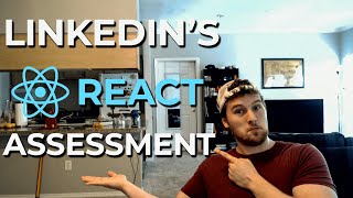 Can We Pass LinkedIn's React.JS Assessment?!