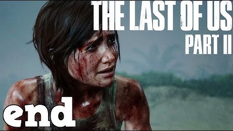 The Last of Us Part II - Story Playthrough (Ending)