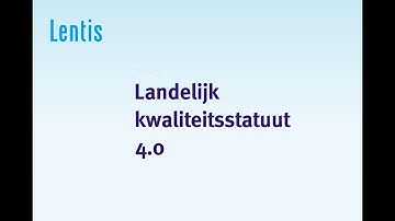 Landelijk Kwaliteitsstatuut 4.0