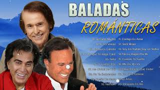 BALADAS ROMÁNTICAS DEL AYER VIEJITAS DEL RECUERDO - JOSÉ LUIS RODRÍGUEZ, JULIO IGLESIAS, RAPHAEL