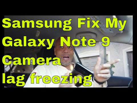 My Samsung Note 9 Camera lag And Freezing Fixed By Samsung