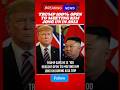 Trump 100% open to meeting Kim Jong Un in Asia#Trump #KimJongUn #Asia @aljazeera @FoxNews