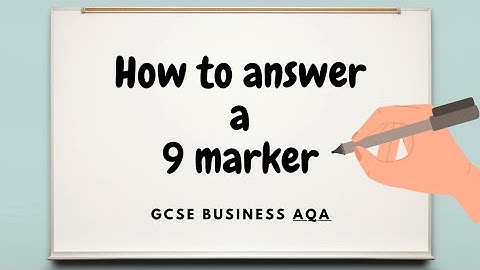 GCSE Business AQA: How to Get Full Marks on a 9 Marker (Step-by-Step Example)