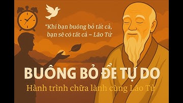 Bí Mật Buông Bỏ Đổi Đời: 4 Triết Lý Sâu Sắc Từ Lão Tử | Tâm An Mỗi Ngày #khổngtử