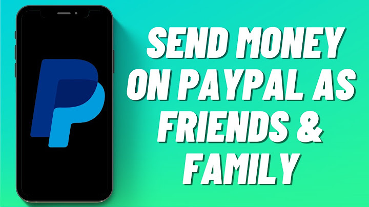 How do you send money through paypal friends and family