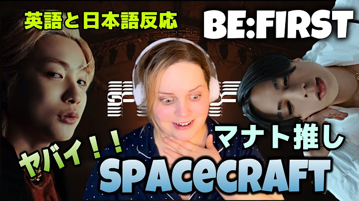 BE:FIRST / Spacecraft -Music Video- Reaction 海外の反応 JP + ENG Raionhime Reacts #befirst #bf_spacecraft