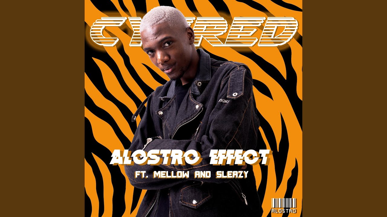 Alostro Effect (feat. Mellow & Sleazy)