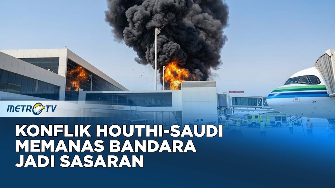 Houthi-Saudi Saling Serang Ketegangan Meningkat - YouTube
