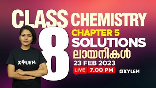 Class 8 Chemistry - Chapter 5 | Solutions / ലായനികൾ | XYLEM Class 8 screenshot 4