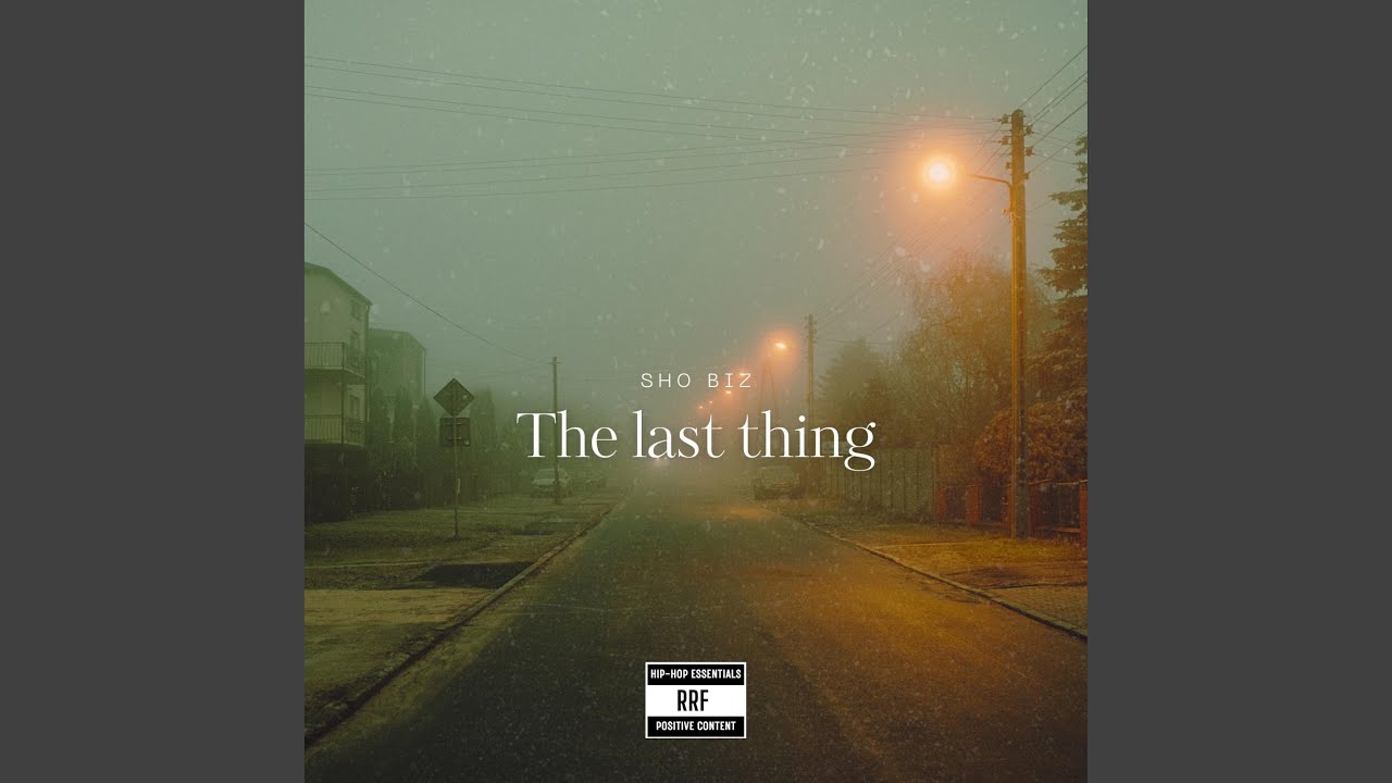 The last thing