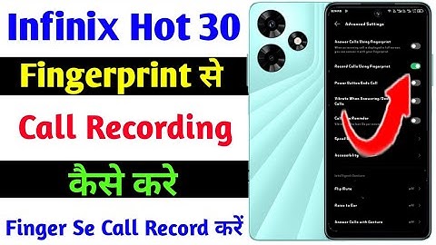 infinix hot 30 fingerprint se call recording kaise kare | how to record call on fingerprint Infinix