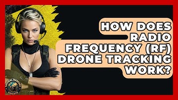 How Does Radio Frequency (RF) Drone Tracking Work? - Tactical Warfare Experts