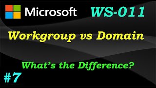 Domain vs Workgroup | Windows Server 2019  | WS-011 | Ep 07