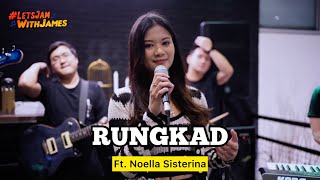 RUNGKAD (KERONCONG) - Noella Sisterina ft. Fivein #LetsJamWithJames