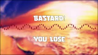 Bastard! - You Lose [BASS BOOSTED]