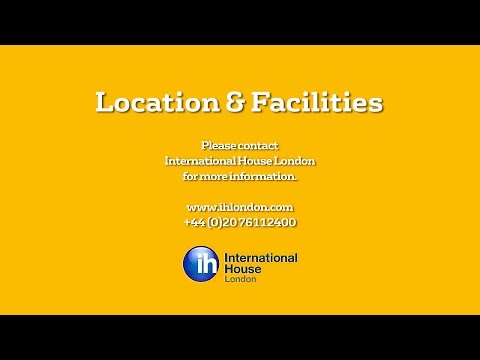 IH London: Location & facilities at International House London