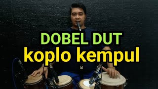 tutorial koplo kempul dobel DUT