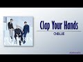 CNBLUE – Clap your hands [Rom|Eng Lyric]