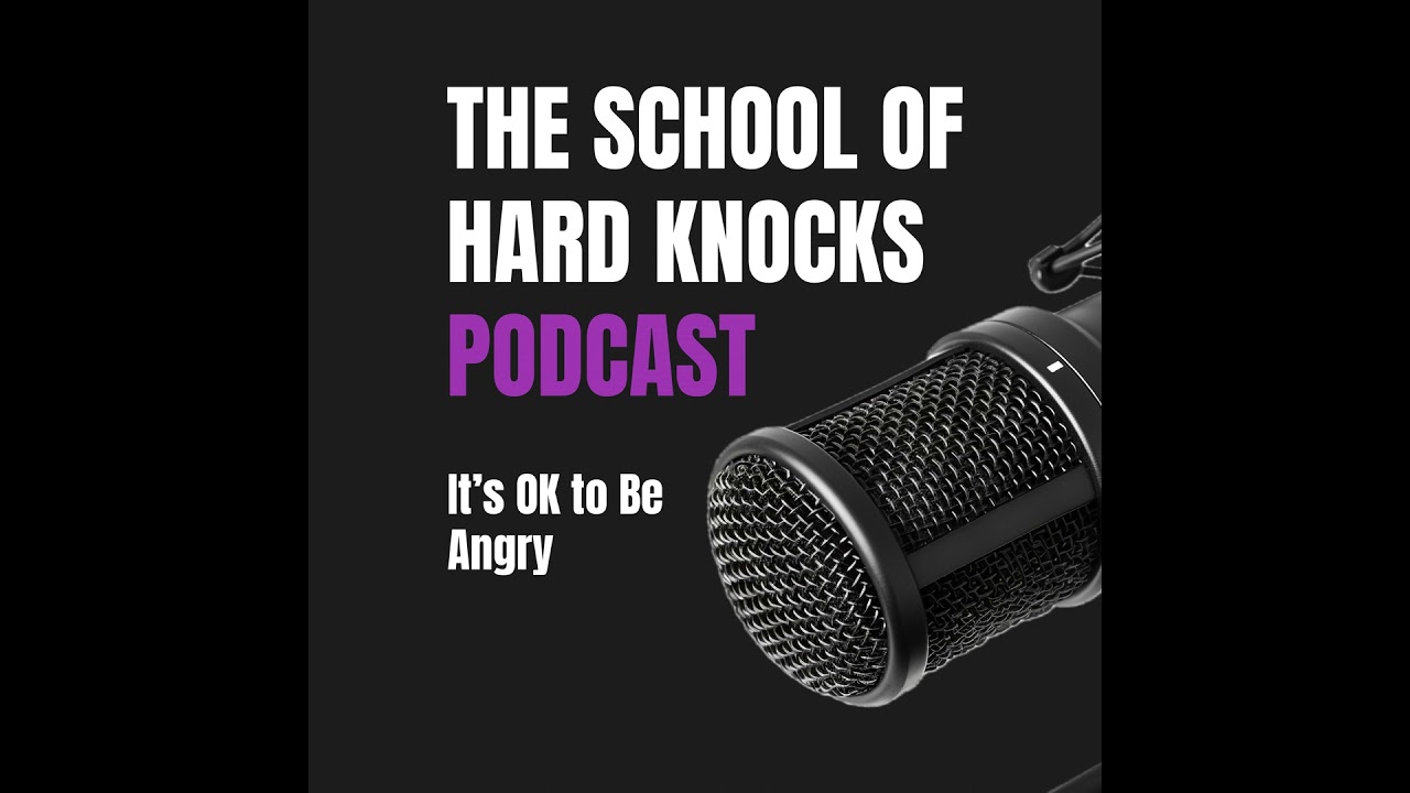 Semester 4: It's OK To Be Angry