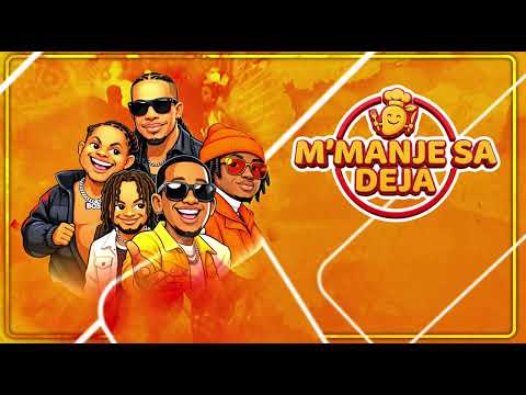 M’MANJE SA DEJA TEAM MADADA FT ​ FRESH -LA