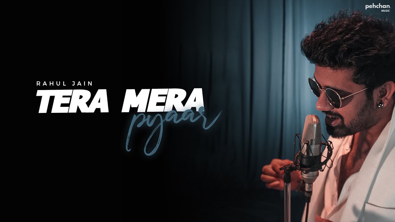 Tera Mera Pyar  Rahul Jain  Unplugged Cover  Kumar Sanu  Valentines Day Special