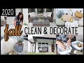 *NEW* FALL CLEAN + DECORATE WITH ME 2020 | FALL DECORATING IDEAS | FALL CLEANING MOTIVATION
