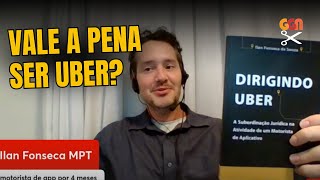 Procurador que trabalhou como motorista de Uber, revela a dura realidade dos aplicativos